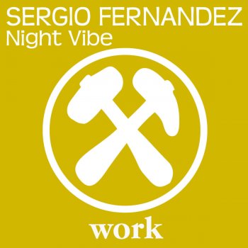 Sergio Fernandez Night Vibe (Original Mix)