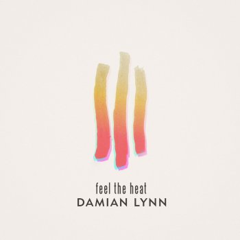 Damian Lynn Feel the Heat