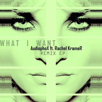 Audiophox What I Want (Instrumental Extended Mix)