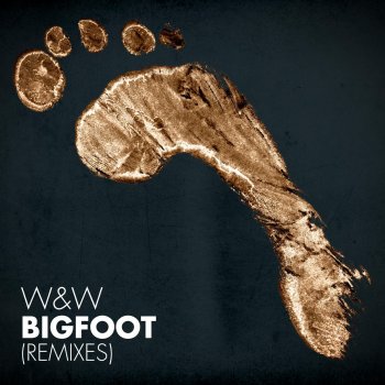 W&W Bigfoot (LNY TNZ Remix)