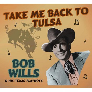 Bob Wills & His Texas Playboys There's No Disappointment In Heaven