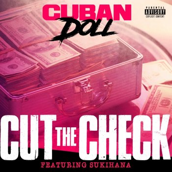 Cuban Doll Cut the Check (feat. Sukihana)