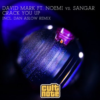David Mark feat. Noemi & Sangar Crack You Up