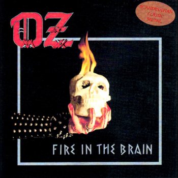 Oz Fire in the Brain