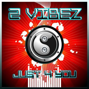 2 Vibez Keep On Trying (Kindervater Radio Edit)