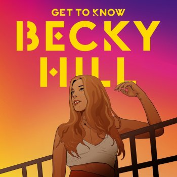 Becky Hill I Could Get Used To This