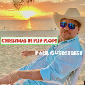 Paul Overstreet Christmas in Flip Flops