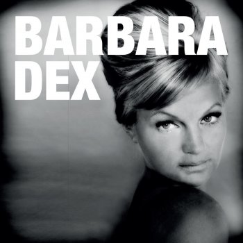 Barbara Dex I Am
