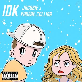 JaCobie feat. Phoebe Collins IDK