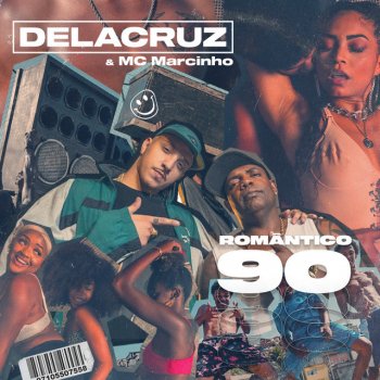 Delacruz feat. MC Marcinho & Gu$t Romântico 90