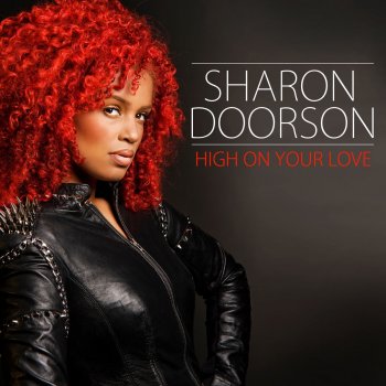 Sharon Doorson High On Your Love - Extended Mix