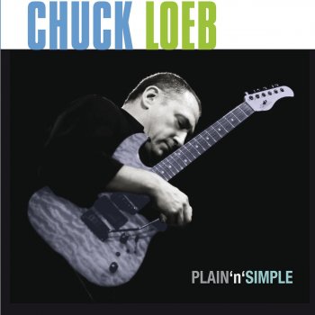 Chuck Loeb D.I.G. (Deep Inner Groove)
