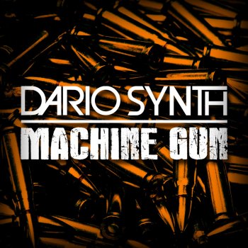 Dario Synth Machine Gun (Progressive Club Mix)