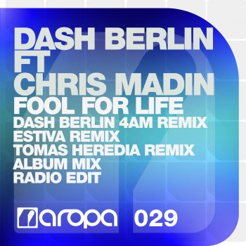 Dash Berlin feat. Chris Madin Fool for Life (Tomas Heredia Radio Mix)