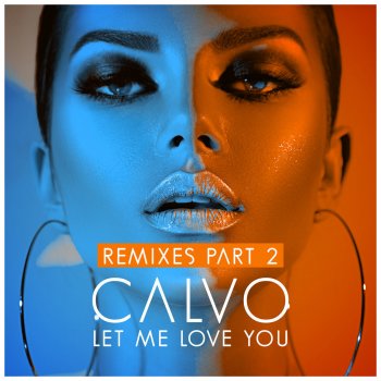 Calvo Let Me Love You (David Puentez Extended Remix)