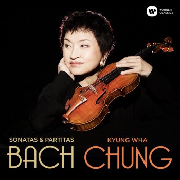 Kyung Wha Chung Violin Partita No. 1 in B Minor, BWV 1002: III. Sarabande