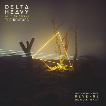 Delta Heavy feat. MUZZ & Murdock Revenge (Murdock Remix)