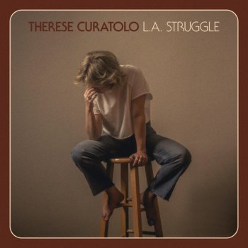 Therese Curatolo L.A. Struggle