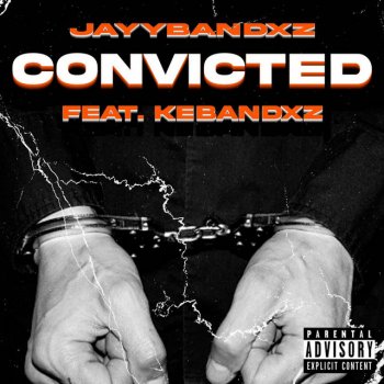 JayyBandxz feat. KeBandxz Convicted