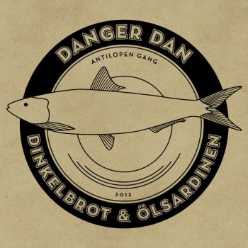 Danger Dan Yeah/Buh