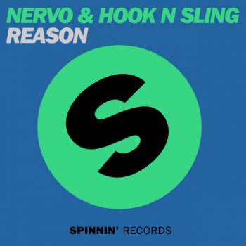 Nervo & Hook N Sling Reason