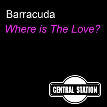 Baracuda Where Is the Love (Radio Mix)