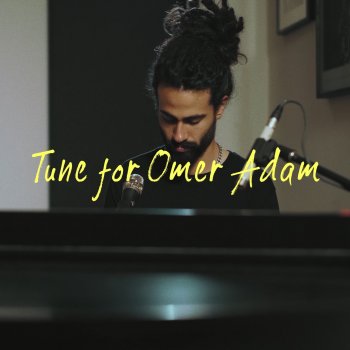 Jonathan Bitton feat. Daniel Harlev, Shoham Gabay & Itamar Loebstein Tune for Omer Adam