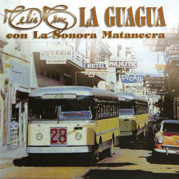 La Sonora Matancera feat. Celia Cruz La Guagua