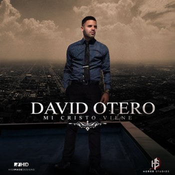 David Otero Mi Cristo Viene (Demo Version)
