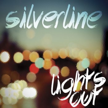 Silverline Never Looking Back