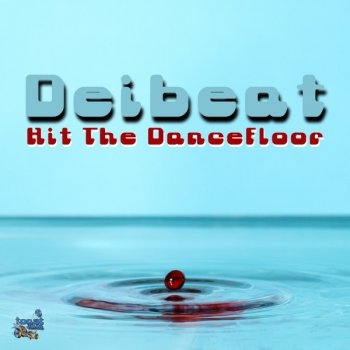 Deibeat Hit The Dancefloor