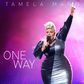 Tamela Mann One Way