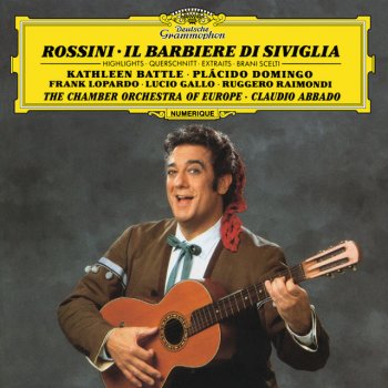 Gioachino Rossini, Plácido Domingo, Chamber Orchestra of Europe & Claudio Abbado Il barbiere di Siviglia / Act 1: No.2 Cavatina: "Largo al factotum"