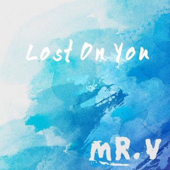 Mr.V Lost On You