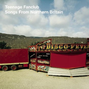 Teenage Fanclub Your Love Is the Place Where I Come From