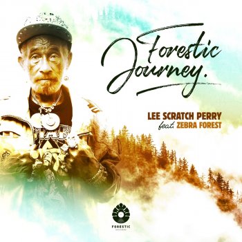 Lee "Scratch" Perry feat. Zebra Forest Forestic Journey
