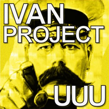 Ivan Project Uuu