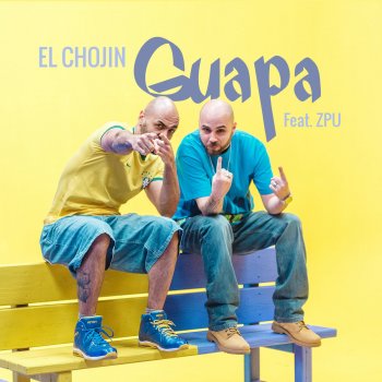El Chojin feat. ZPU Guapa