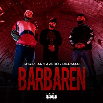 Azero feat. Diloman & Shqiptar Barbaren