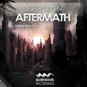 Jesper Olesen Aftermath (O.B.M Notion Remix)