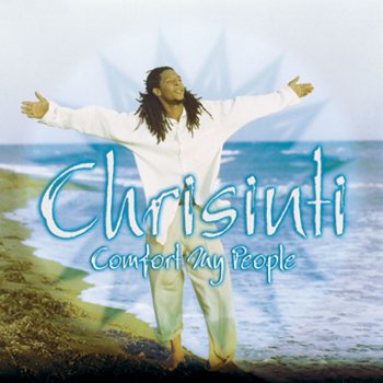 Chrisinti Intro Comfort My People