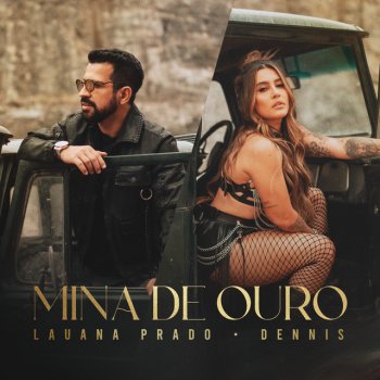 Lauana Prado feat. DENNIS Mina De Ouro