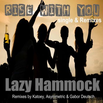 Lazy Hammock Rise With You - Gabor Deutsch Broken Guitar Mix