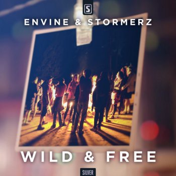 Envine feat. Stormerz Wild & Free