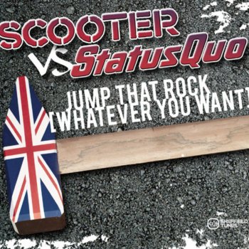 Scooter vs. Status Quo Jump That Rock (Whatever You Want) (extended mix)