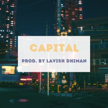 Lavish Dhiman Capital