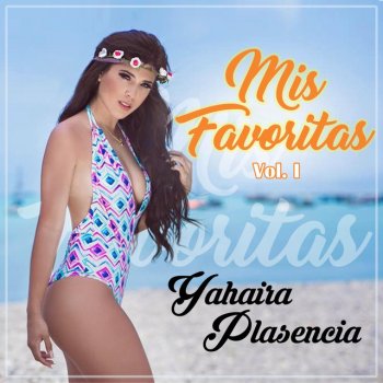 Yahaira Plasencia feat. D'dúo Indético Hoy Quiero