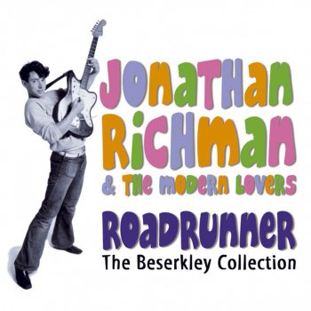 Jonathan Richman & The Modern Lovers She Cracked