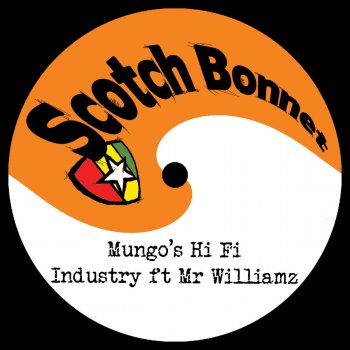 Mungo's Hi Fi feat. Mr. Williamz Industry