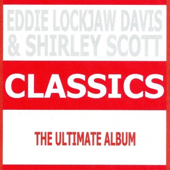 Eddie "Lockjaw" Davis feat. Shirley Scott Strike Up the Band